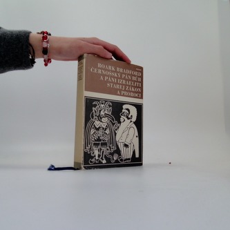 Černošský Pán Bůh a páni Izraeliti - starej zákon a proroci