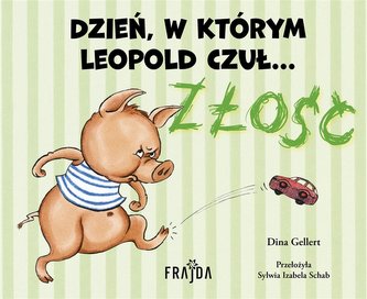 Dzień, w którym Leopold czuł ZŁOŚĆ Dzień, w którym Leopold czuł ZŁOŚĆ
