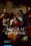 Mikołaj Kopernik Życie po życiu