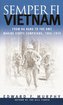 Semper Fi: Vietnam: From Da Nang to the Dmz, Marine Corps Campaigns, 1965-1975