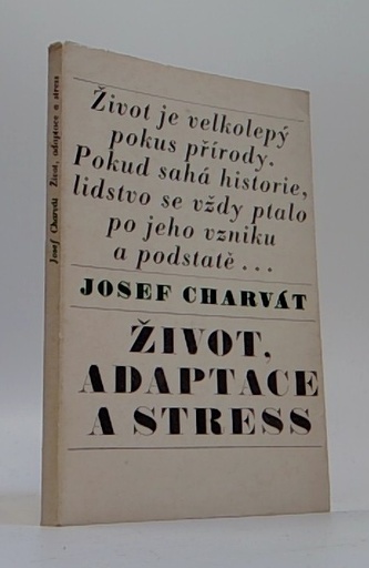 Život, adaptace a stress