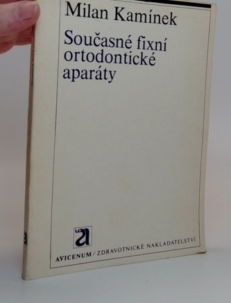 Současné fixní ortodontické aparáty