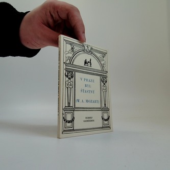 V Praze byl šťastný