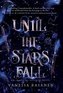 Until the Stars Fall