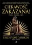 Ciekawość zakazana!