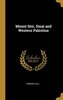 Mount Seir, Sinai and Western Palestine