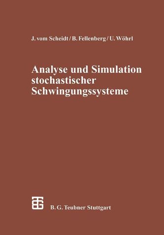 Analyse und Simulation stochastischer Schwingungssysteme
