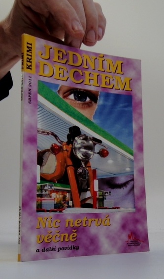 Jedním dechem - Nic netrvá věčně a jiné povídky