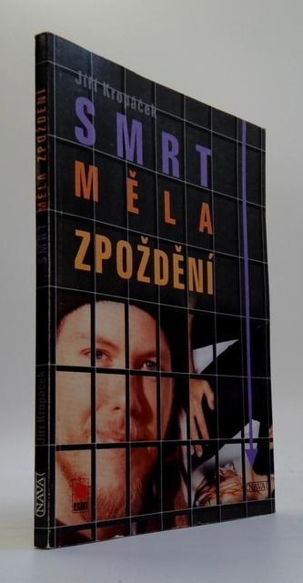 Smrt měla zpoždění