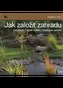 Jak založit zahradu