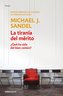 La Tiranía del Mérito / The Tyranny of Merit: What's Become of the Common Good?