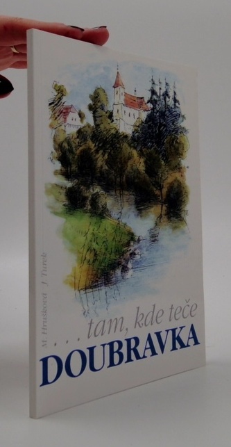 tam, kde teče Doubravka