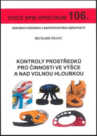 Kontroly prostředků pro činnosti ve výšce a nad volnou hloubkou