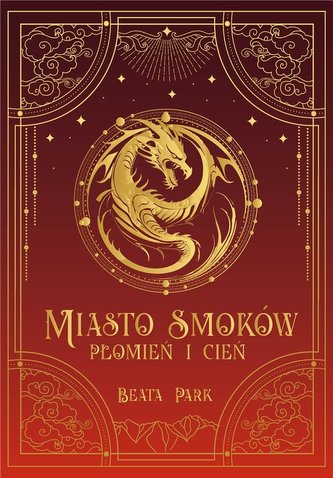 Miasto smoków Płomień i cień