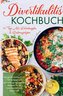 Divertikulitis Kochbuch für ein beschwerdefreies Leben!