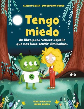 Tengo Miedo: Un Libro Para Vencer Aquello Que Nos Hace Sentir Diminutos / I'm AF Raid: A Book to Overcome What Makes Us Feel Sma