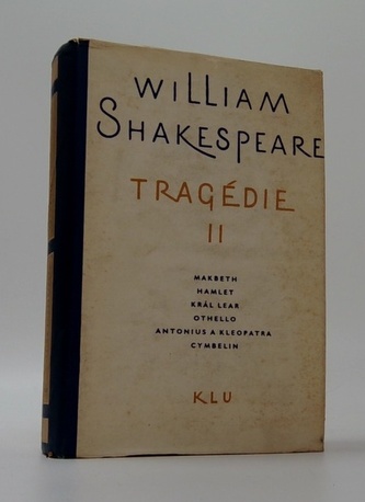 Tragédie II: Makbeth, Hamlet, Král Lear, Othello, Antonius a Kle