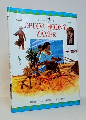 Obdivuhodný záměr - biblický příběh začíná