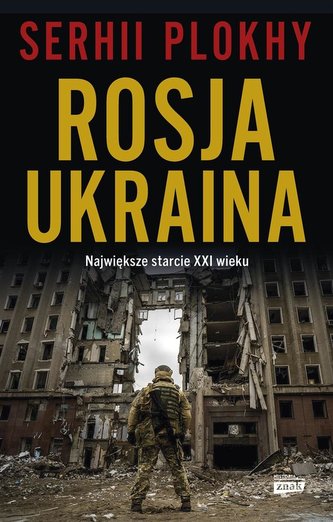 Rosja Ukraina Największe starcie XXI wieku Rosja Ukraina Największe starcie XXI wieku