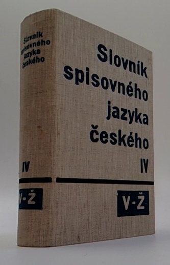 Slovník spisovného jazyka českého IV (v-ž)
