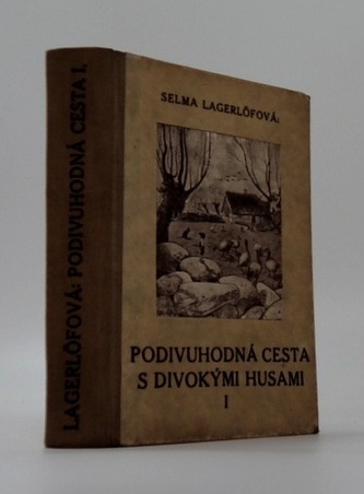 Podivuhodná cesta Nilse Holgersona s divokými husami Švédskem I.