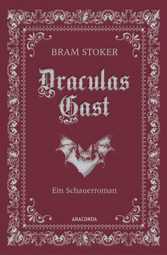 Draculas Gast. Ein Schauerroman mit dem ursprünlich 1. Kapitel von "Dracula"