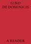 Gino De Dominicis. A Reader