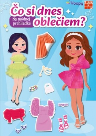 Na módnej prehliadke - Čo si dnes oblečiem ?