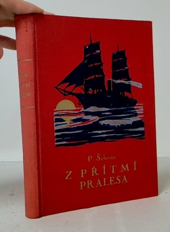 Z přítmí pralesa, I. díl