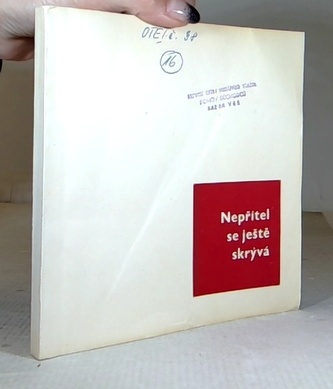 Nepřítel se ještě skrává