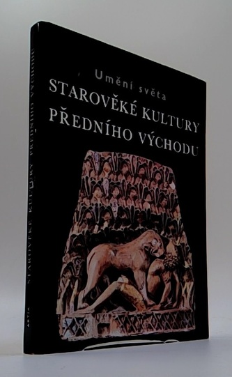 Edice Umění světa: Starověké kultury Předního Východu