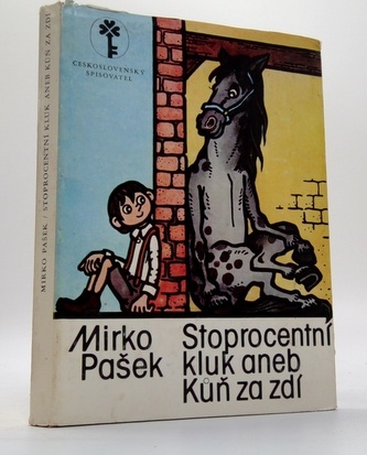 Stoprocentní kluk aneb kůn za zdí