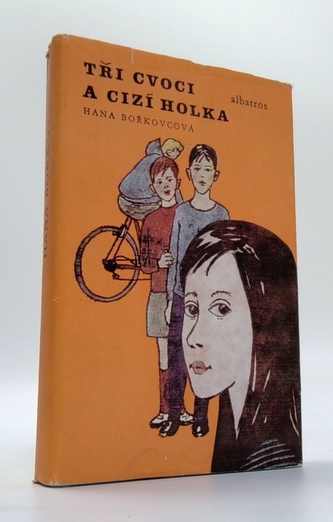 Tři cvoci a cizí holka