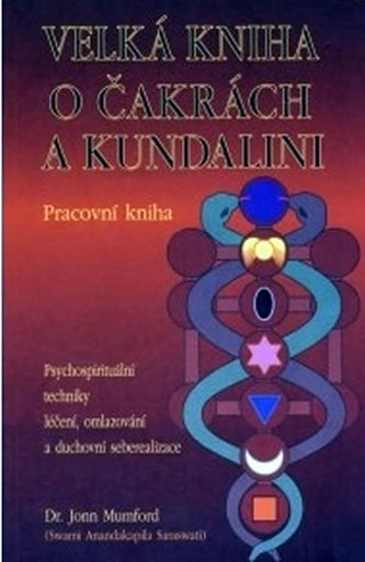 Velká kniha o čakrách a kundalini