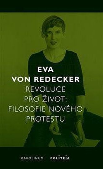 Revoluce pro život - Filosofie nového protestu