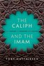 The Caliph and the Imam