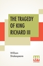 The Tragedy Of King Richard III