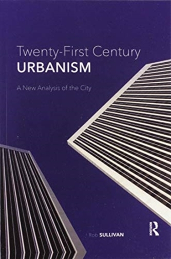 Twenty-First Century Urbanism