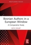 Bosnian Authors in a European Window