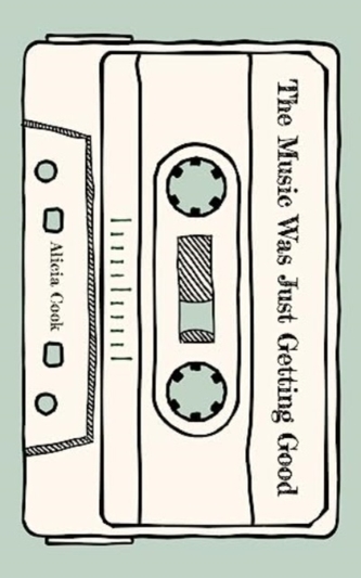 The Music Was Just Getting Good