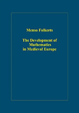 The Development of Mathematics in Medieval Europe
