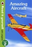 Amazing Aircraft - Read It Yourself with Ladybird Level 2