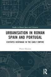 Urbanisation in Roman Spain and Portugal