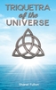 Triquetra of the Universe