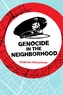 Genocide in the Neighborhood