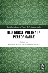 Old Norse Poetry in Performance