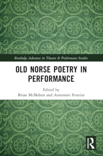 Old Norse Poetry in Performance