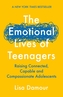 The Emotional Lives of Teenagers