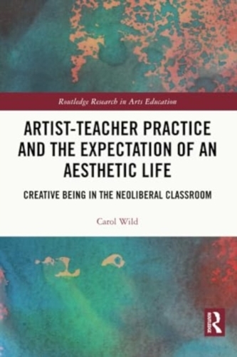 Artist-Teacher Practice and the Expectation of an Aesthetic Life