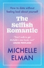 The Selfish Romantic